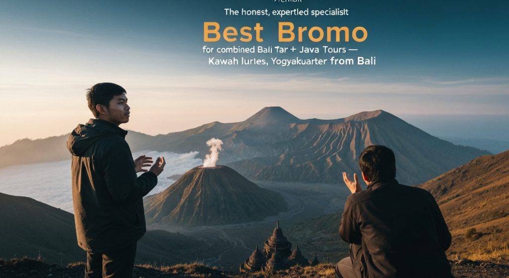 best bromo ijen tour operator from bali — Photorealistic editorial travel photograph relevant to: The honest, expert-led