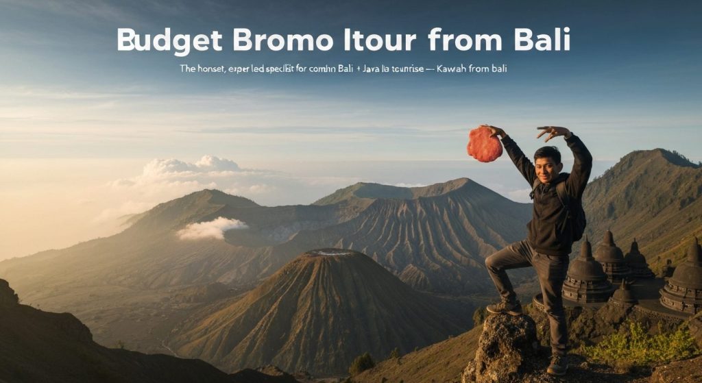 budget bromo ijen tour from bali — Photorealistic editorial travel photograph relevant to: The honest, expert-led specia